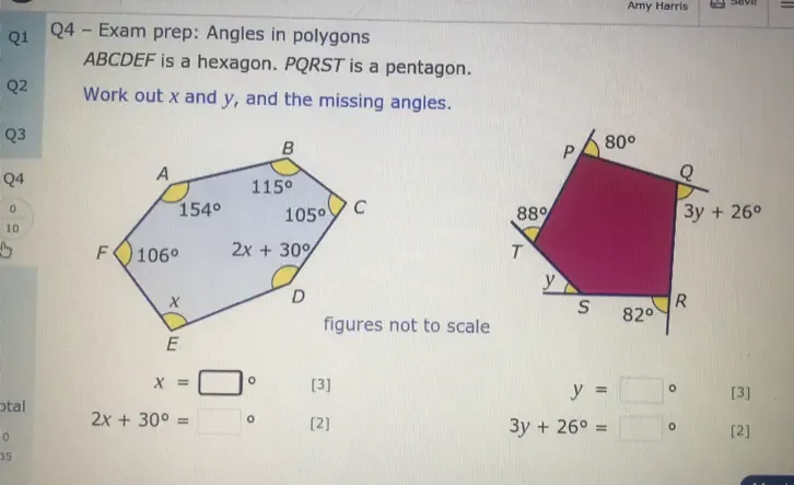 Solved: Amy Harris = Q1 Q4 - Exam prep: Angles in polygons ABCDEF is a ...