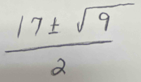  17± sqrt(9)/2 