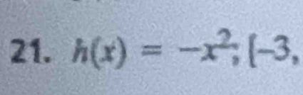 h(x)=-x^2; [-3,