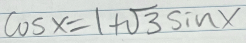 cos x=1+sqrt(3)sin x