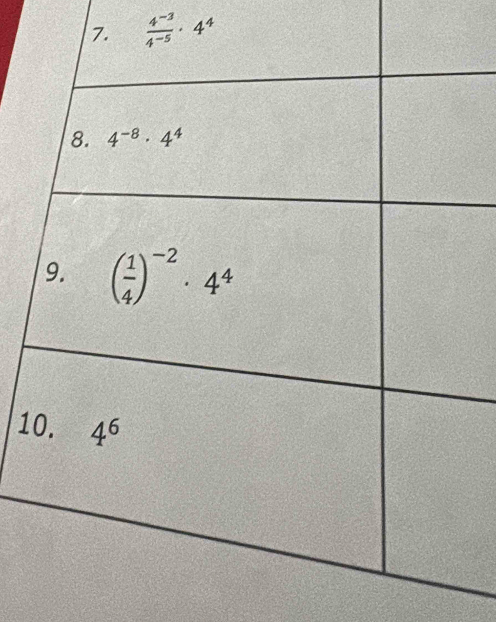  (4^(-3))/4^(-5) · 4^4
1