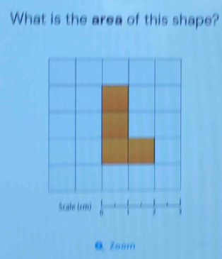 What is the area of this shape? 
Scale (cm) 
0 Zeem