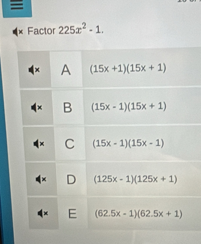 =
× Factor 225x^2-1.