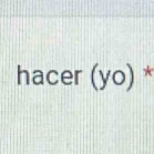 hacer (y_0) *