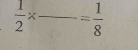  1/2 * frac = 1/8 