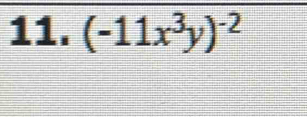 (-11x^3y)^-2