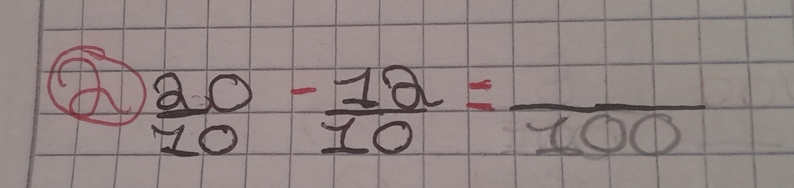 a  20/10 - 12/10 =frac 100