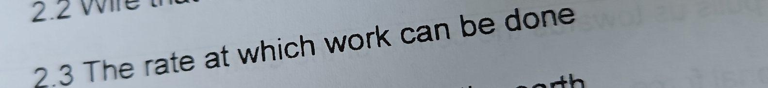 2. 2 Wire 
2.3 The rate at which work can be done