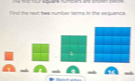 trst mour square mumbers are shown delow. 
Find the mext two number terms in the sequence. 
a