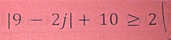 |9-2j|+10≥ 2|