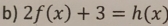 2f(x)+3=h(x)