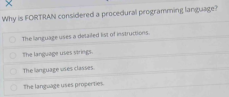 Solved: Why is FORTRAN considered a procedural programming language ...