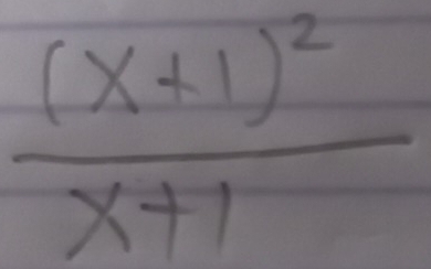 frac (x+1)^2x+1