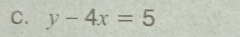 y-4x=5