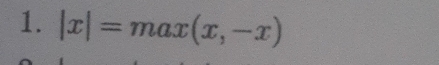 |x|=max(x,-x)