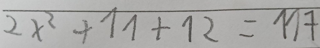 2x^2+11+12=117