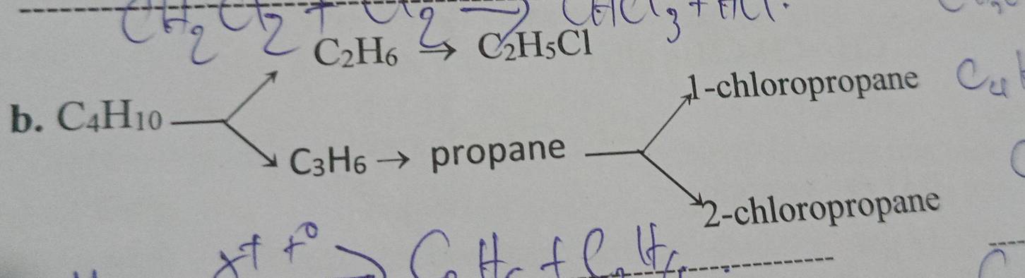 C2H6 C_2H_5Cl
1-chloropropane
b. C_4H_10
C_3H_6 propane
2-chloropropane