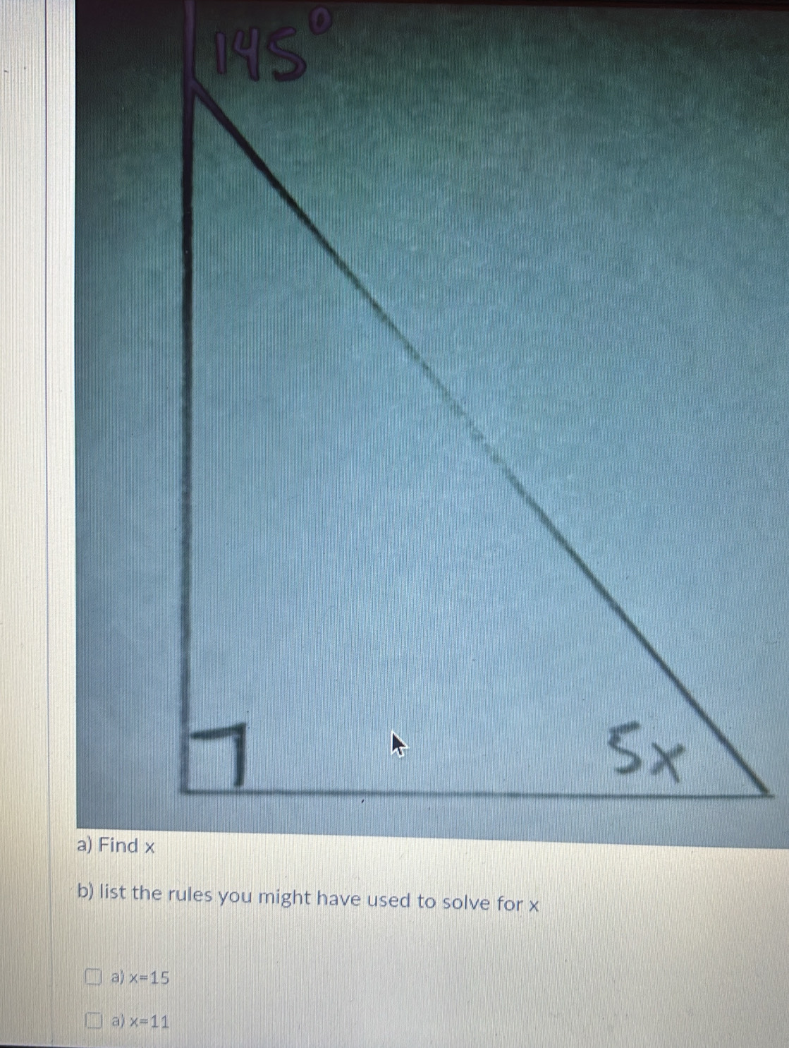 Find x
a) x=15
a) x=11