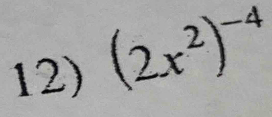 (2x^2)^-4