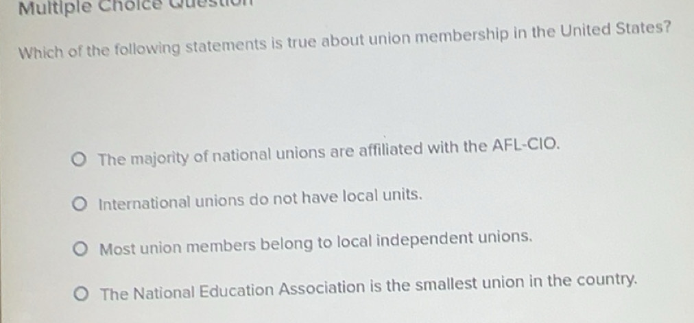 Solved: Question Which of the following statements is true about union ...