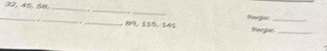 32, 45, 58,_ 
_1 
_ 
_ 
,_ _ 89, 115, 141 Pergar_