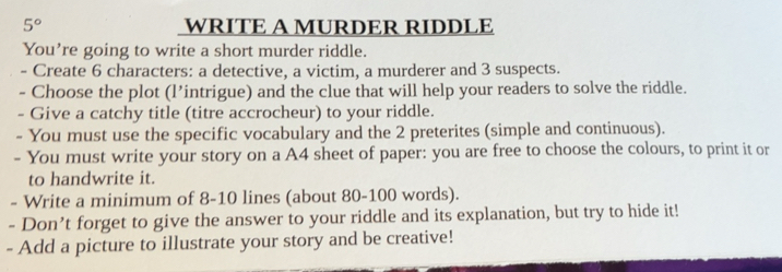 Résolu :5° WRITE A MURDER RIDDLE You’re going to write a short murder ...
