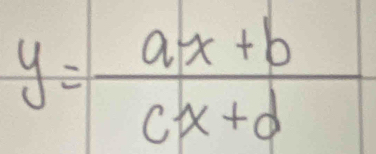 y= (ax+b)/cx+d 