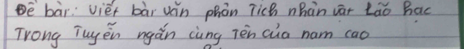 bār: viet bài ván phón Tich nhàn vār tāo hac 
Trong Tuyen ngán càng Tèn aia ham cao