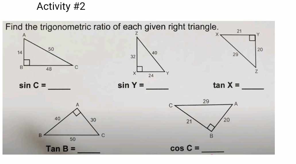 Activity #2 

_ sin C=
_ sin Y=
tan X= _

TanB= _
cos C=
_