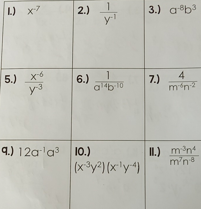 X^(-7) 2.)3.) a^(-8)b^3
5
q.