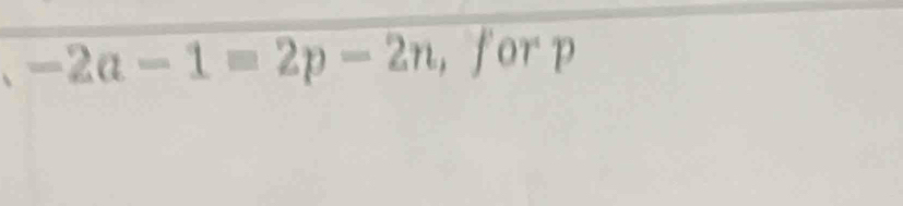 -2a-1=2p-2n, , forp