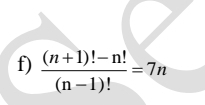  ((n+1)!-n!)/(n-1)! =7n