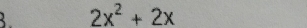 2x^2+2x