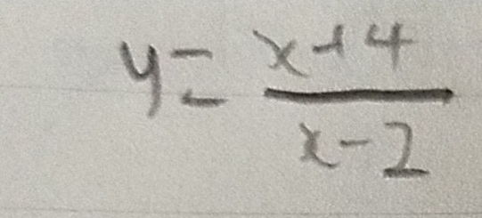 y= (x+4)/x-2 