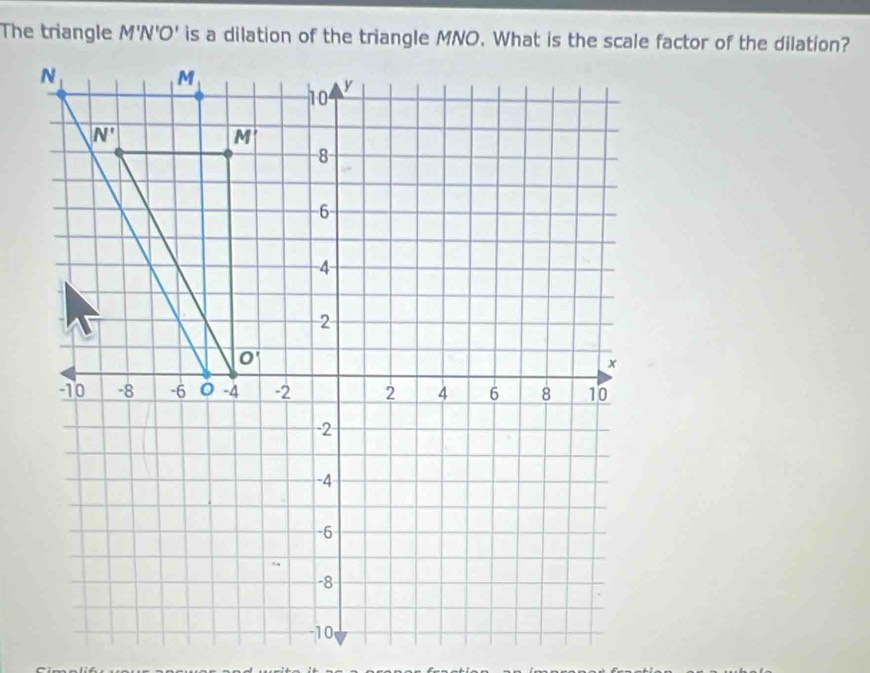 The triangle M'N'O'