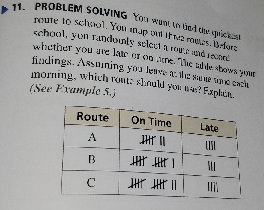 Solved: PROBLEM SOLVING You want to find the quickest route to school ...