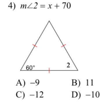 m∠ 2=x+70
A) -9 B) 11
C) −12 D) -10