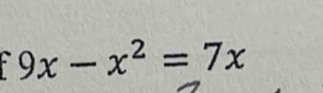 a 9x-x^2=7x