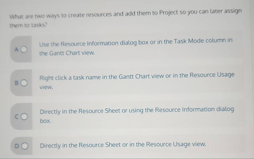 Solved: What are two ways to create resources and add them to Project ...