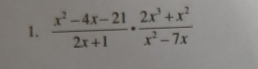  (x^2-4x-21)/2x+1 ·  (2x^3+x^2)/x^2-7x 