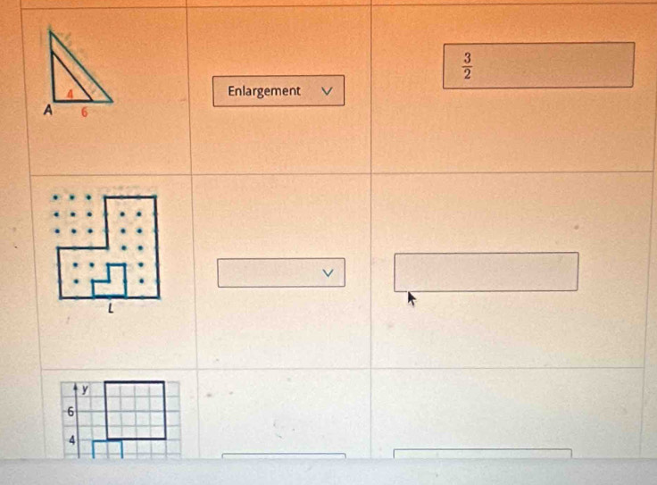  3/2 
Enlargement V
y
6
4