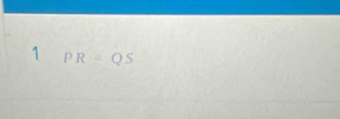 1 PR=QS