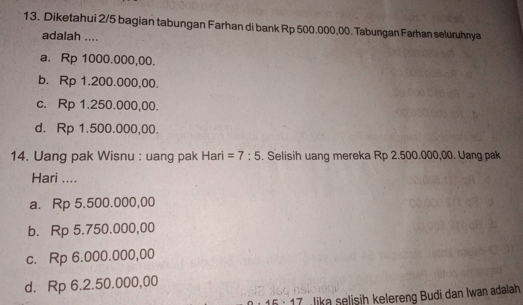 Telah dijawab:Diketahui 2/5 bagian tabungan Farhan di bank Rp 500.000 ...