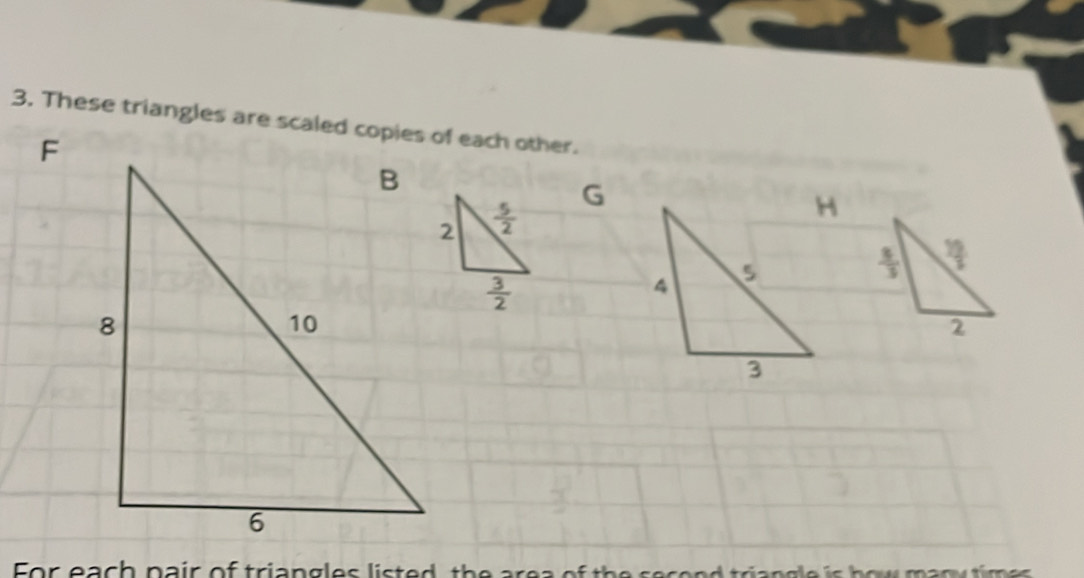 Solved: These triangles are scaled copies of each other. F G 5/2 3/2 ...