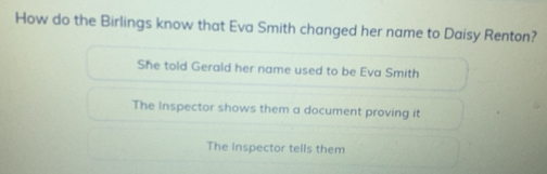 Solved: How do the Birlings know that Eva Smith changed her name to ...