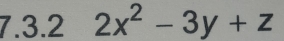 2x^2-3y+z