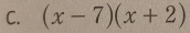 (x-7)(x+2)