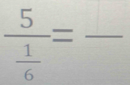 frac 5 1/6 =frac 