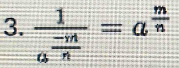 frac 1a^(frac -m)n=a^(frac m)n