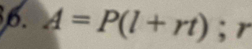 A=P(l+rt); r